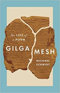 SCHMIDT, M. Gilgamesh: The Life of a Poem. Princeton, NJ: Princeton University Press, 2019