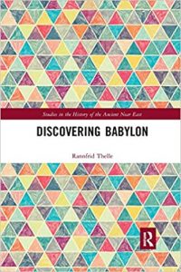 THELLE, R. Discovering Babylon. Abingdon: Routledge, 2019