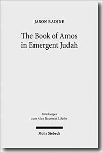 RADINE, j. The Book of Amos in Emergent Judah. Tübingen: Mohr Siebeck, 2010