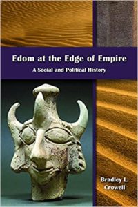 CROWELL, B. L. Edom at the Edge of Empire: A Social and Political History. Atlanta: SBL Press, 2021