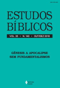 Estudos Bíblicos - Dossiê: Gênesis a Apocalipse sem fundamentalismos. v. 35, n. 140, 2018.