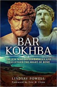 POWELL, L. Bar Kokhba: The Jew Who Defied Hadrian and Challenged the Might of Rome. Barnsley: Pen & Sword Military, 2021, 336 p. 