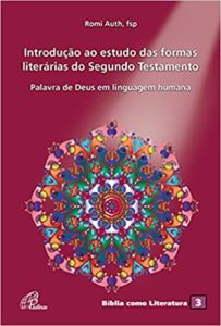 AUTH, R. Introdução ao estudo das formas literárias do Segundo Testamento: A palavra de Deus em linguagem humana. São Paulo: Paulinas, 2021.