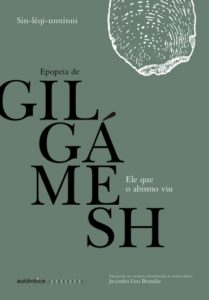 BRANDÃO, J. L. Ele que o abismo viu: Epopeia de Gilgámesh. Belo Horizonte: Autêntica, 2017
