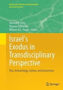LEVY, T. E. ; SCHNEIDER, T. ; PROPP, W. H. C. (eds.) Israel’s Exodus in Transdisciplinary Perspective: Text, Archaeology, Culture, and Geoscience. New York: Springer, 2015, Reprinted 2016, XXVII + 584 p.