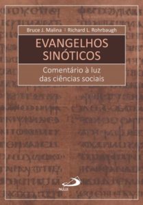 MALINA, B. J. ; ROHRBAUGH, R. L. Evangelhos Sinóticos: Comentário à luz das ciências sociais. São Paulo: Paulus, 2018