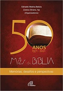 SILVANO, Z. A.; BATISTA, E. M.  (orgs.) 50 anos 1971-2021 - Mês da Bíblia: Memórias, desafios e perspectivas. São Paulo: Paulinas, 2021, 504 p. - ISBN  9786558080831.