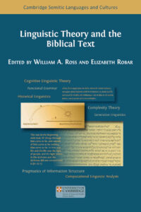 ROSS, W. A. ; ROBAR, E. (eds.) Linguistic Theory and the Biblical Text. Cambridge, UK: Open Book Publishers, 2023, 374 p.