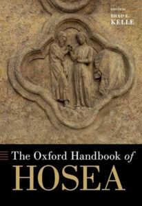 KELLE, B. E. (ed.) The Oxford Handbook of Hosea. New York: Oxford University Press, 2024, 520 p.