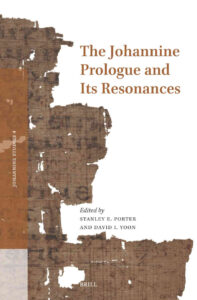 PORTER, S. E.; YOON, D. I. (eds.) The Johannine Prologue and Its Resonances. Leiden: Brill, 2024, 320 p. 