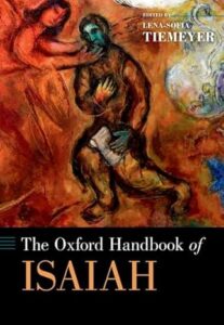 TIEMEYER, L.S. (ed.) The Oxford Handbook of Isaiah. New York: Oxford University Press, 2020, 756 p.