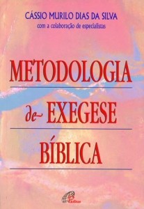 Cássio Murilo Dias da Silva, Metodologia de exegese bíblica