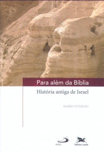 Liverani, Para além da Bíblia: história antiga de Israel