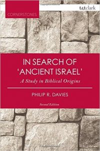 DAVIES, P. R. In Search of ‘Ancient Israel’: A Study in Biblical Origins. 2. ed. London: Bloomsbury T & T Clark, 2015