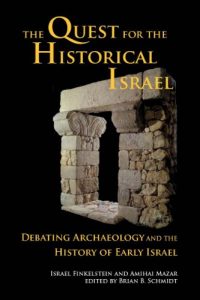 FINKELSTEIN, I.; MAZAR, A. The Quest for the Historical Israel: Debating Archaeology and the History of Early Israel. Atlanta: Society of Biblical Literature, 2007, 220 p. 