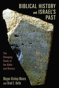 MOORE, M. B.; KELLE, B. E. Biblical History and Israel’s Past: The Changing Study of the Bible and History. Grand Rapids, MI: Eerdmans, 2011, xvii + 518 p.