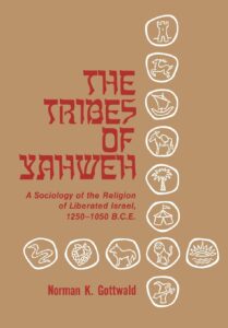 GOTTWALD, N. K. The Tribes of Yahweh: A Sociology of Religion of Liberated Israel 1250-1050 B.C.E. London: SCM Press, 2013.